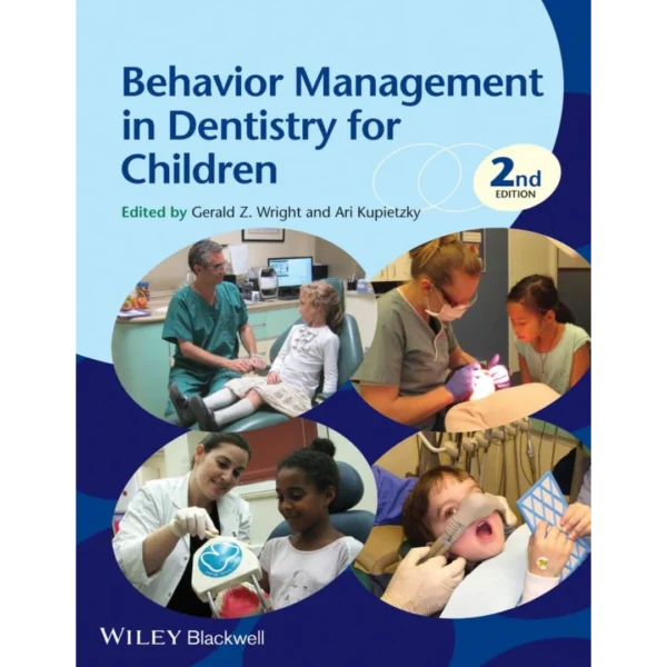 Behavior Management in Dentistry for Children Behavior Management in Dentistry for Children