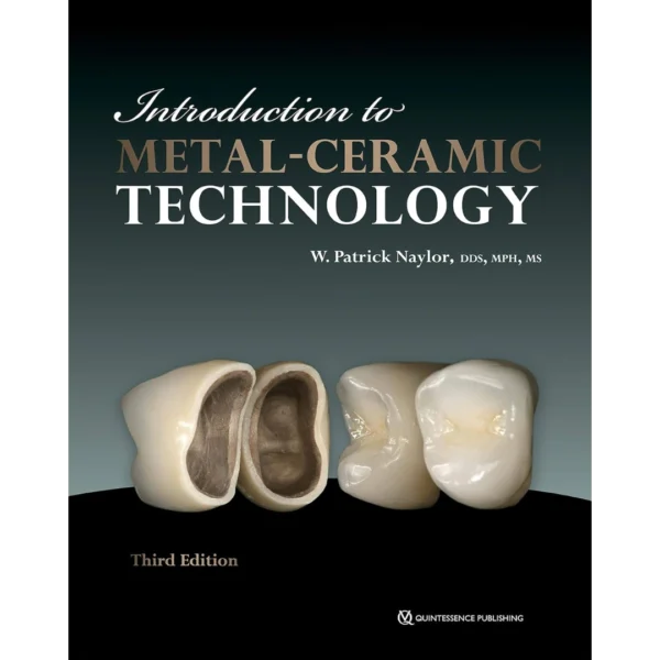Introduction to Metal-Ceramic Technology Introduction to Metal-Ceramic Technology