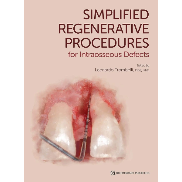 Simplified Regenerative Procedures for Intraosseous Defects Simplified Regenerative Procedures for Intraosseous Defects
