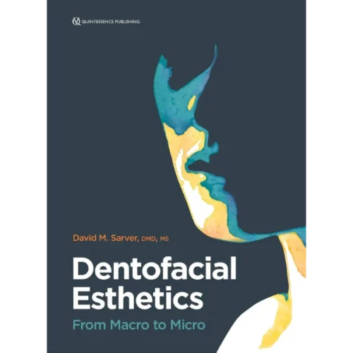 Dentofacial Esthetics: From Macro to Micro