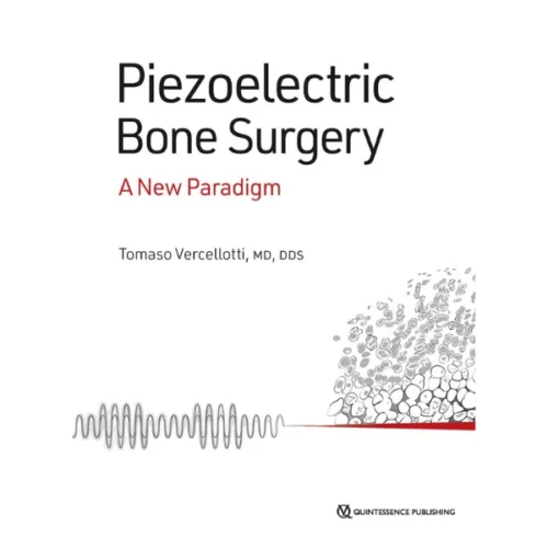 Piezoelectric Bone Surgery A New Paradigm Piezoelectric Bone Surgery: A New Paradigm