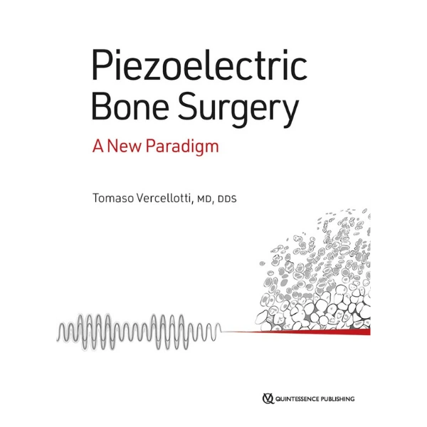 Piezoelectric Bone Surgery: A New Paradigm